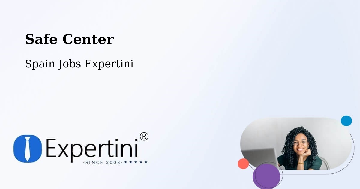Safety Center – Zamora - Spain Jobs Expertini
